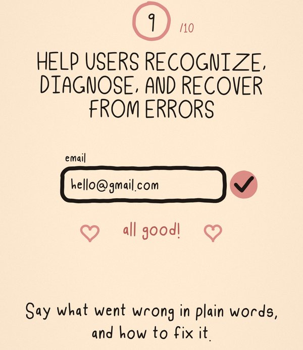 Doodle card 9 of 10: Help users recognize, diagnose, and recover from errors. Say what went wrong in plain words, and how to fix it.